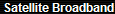 Satellite Broadband