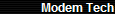 Modem Tech